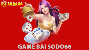 Game Bài Sodo66